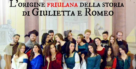 L'origine friulana della storia di Giulietta e Romeo in scena a Gorizia