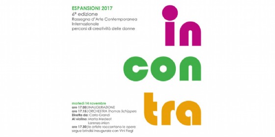 Arte contemporanea al femminile: sesta edizione di "Incontra"