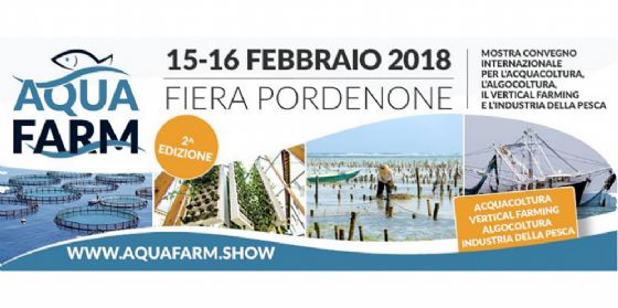 AquaFarm 2018 sempre più riferimento internazionale per acquacoltura, vertical farm e algocoltura