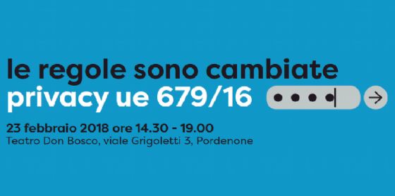 Privacy: le regole sono cambiate, un convegno a Pordenone (© Unindustria Pordenone) Privacy: le regole sono cambiate, un convegno a Pordenone (© Unindustria Pordenone)