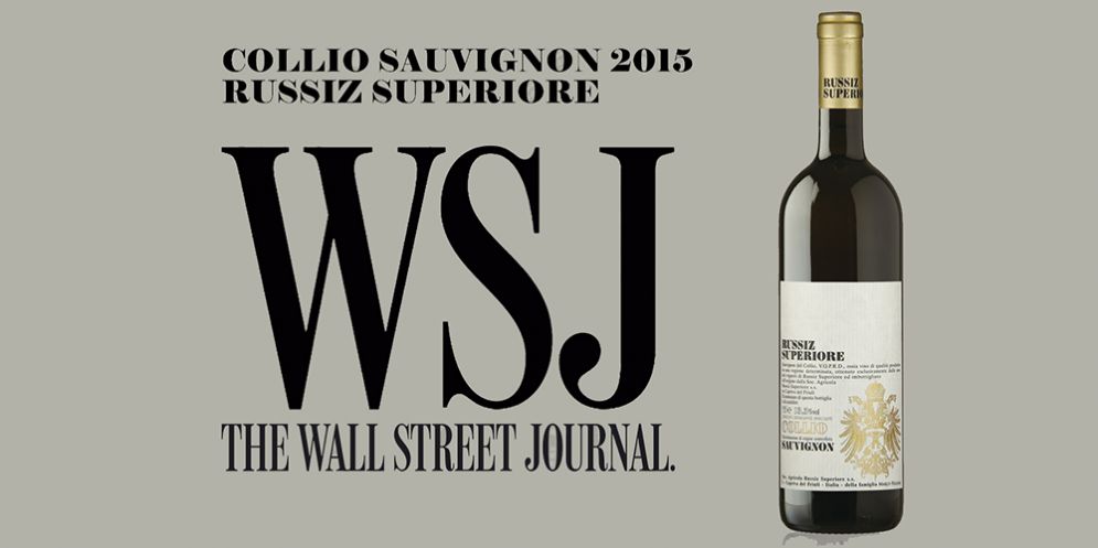 The Wall Steet Journal: Collio Sauvignon Russiz Superiore, l’unico italiano tra i migliori al mondo