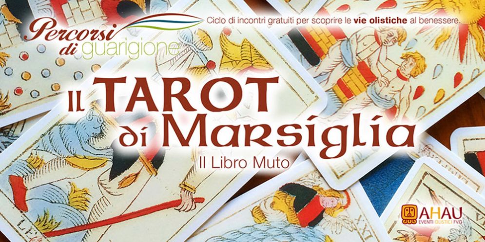 "Il Tarot di Marsiglia: il Libro Muto", un nuovo incontro di 'Percorsi di Guarigione' a Gorizia